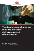 Tendances mondiales en matière de soins chirurgicaux et d'innovation 6630250931 Book Cover
