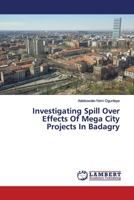 Investigating Spill Over Effects Of Mega City Projects In Badagry 620009117X Book Cover