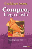 Compro, luego existo 9683908055 Book Cover