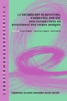 L2 vocabulary acquisition, knowledge and use 130088407X Book Cover