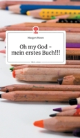 Oh my God - mein erstes Buch!!! Life is a Story (German Edition) B07Y1Y6SR9 Book Cover