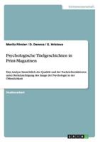 Psychologische Titelgeschichten in Print-Magazinen: Eine Analyse hinsichtlich der Qualit�t und der Nachrichtenfaktoren unter Ber�cksichtigung des Image der Psychologie in der �ffentlichkeit 3638836185 Book Cover