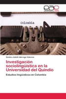 Investigación sociolingüística en la Universidad del Quindío 6202106026 Book Cover