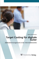 Target Costing für digitale Güter 3639393694 Book Cover
