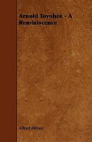 Arnold Toynbee: A Reminiscence 101671243X Book Cover