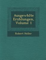 Ausgew Hlte Erz Hlungen, Volume 1 1249996112 Book Cover