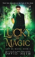 Lucky by Magic 1945336455 Book Cover