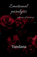 Emotional paralysis: Phases of emotions B09QFDVBLV Book Cover