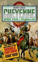 Spirit Path/Mankiller: Mankiller (The Cheyenne Series) 0843944455 Book Cover