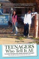 Teenagers Who Tell It All 1425745288 Book Cover