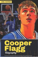 Cooper Flagg Biography: The Ascent of a Basketball Prodigy from Small Town Star to National Sensation B0F1MKQMWL Book Cover