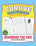 Cursive Handwriting Letters & Numbers Tracing Workbook for Kids: Grades 2-5, Upper and Lowercase Letters, Numbers from 0 to 10, Practice Workbook for Kids B08M8RJCG2 Book Cover