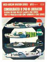 Consolidated B-24D-M Liberator in USAAF-RAF-RAAF-MLD-IAF-CzechAF & CNAF service, PB4Y-1/2 Privateer in USN-USMC-Aeronavale & CNAF service (Arco-Aircam aviation series, no. 11) 0668021160 Book Cover