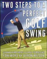 Two Steps to a Perfect Golf Swing 0071435220 Book Cover