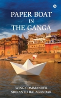 Paper Boat In The Ganga B0FCTPMHP4 Book Cover