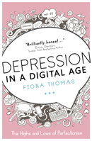 Depression in a Digital Age: The Highs and Lows of Perfectionism 1912478501 Book Cover