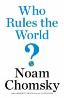 Who Rules the World? 162779381X Book Cover
