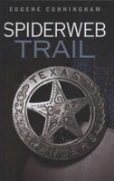 Spiderweb Trail B000J5JNMC Book Cover