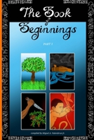Book of Beginnings (Part 1) 1950773051 Book Cover