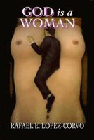 God Is a Woman (Gender in Crisis Series) 1568218621 Book Cover