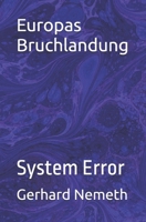 Europas Bruchlandung: System Error (German Edition) B0DT7KBBRX Book Cover