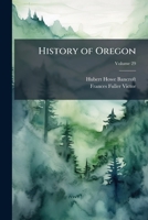 History of Oregon, Volume 29 1149813628 Book Cover