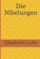 Die Nibelungen (German Edition) B087L4KCMJ Book Cover
