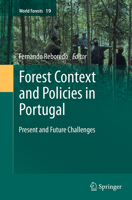Forest Context and Policies in Portugal: Present and Future Challenges 3319084542 Book Cover