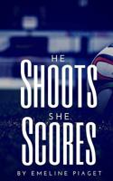 He Shoots, She Scores 1986818357 Book Cover