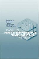 Parallel Finite-Difference Time-Domain Method 1596930853 Book Cover