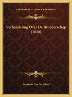 Verhandeling Over De Broederschap 1169581374 Book Cover