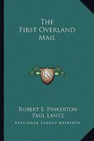 The First Overland Mail B002B7GISS Book Cover