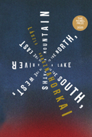 Északról hegy, délről tó, nyugatról hegyek, keletről folyó 0811234479 Book Cover