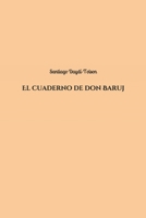 El Cuaderno de Don Baruj 1974587118 Book Cover