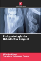 Fisiopatologia da Ortodontia Lingual 6630297601 Book Cover
