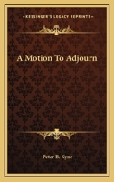 A Motion To Adjourn 1425477828 Book Cover