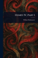 Henry IV, Part 1 1023051923 Book Cover