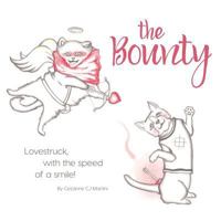 The Bounty: Lovestruck, with the speed of a smile! 1983866814 Book Cover