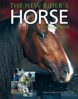The New Rider's Horse Encyclopedia 1592580017 Book Cover