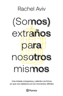 (Somos) Extraños Para Nosotros Mismos / Strangers to Ourselves 6073920466 Book Cover