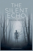 The Silent Echo B0GH78ZN3W Book Cover