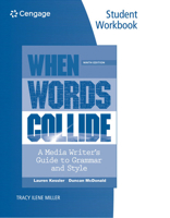 Exercises for Kessler and McDonald's When Words Collide: A Media Writer's Guide to Grammar and Style 049590161X Book Cover