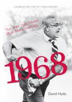 1968: The Year That Saved Ohio State Football: Celebrating the 50th Anniversary 1939710898 Book Cover