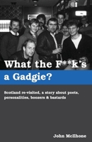 What the F**k's a Gadgie? 1649695802 Book Cover