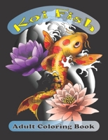 koi fish adult coloring book: B08KSQ3S4P Book Cover
