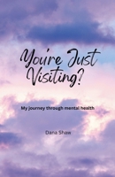 You're Just Visiting? B0H9K8Z724 Book Cover