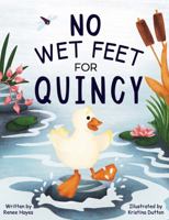 No Wet Feet for Quincy 1737754959 Book Cover