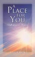 A Place for You: Reflections on Heaven 0978947223 Book Cover
