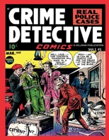 Crime Detective Comics v1 #1: real police cases 1795342560 Book Cover
