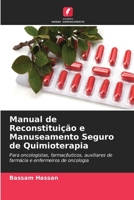 Manual de Reconstituição e Manuseamento Seguro de Quimioterapia (Portuguese Edition) 6630201000 Book Cover
